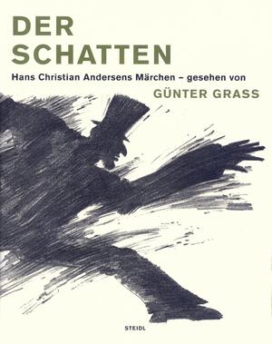Bild vergrößern: Gnter-Grass-Zeichnungen-Hans-Christian-Andersen-Autor+Der-Schatten-Hans-Christian-Andersens-Mrchen