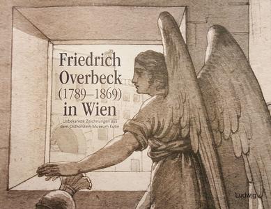 Friedrich Overbeck (1789 -1869) in Wien